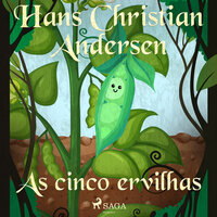 As cinco ervilhas - Hans Christian Andersen