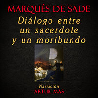 Diálogo Entre un Sacerdote y un Moribundo - Marqués de Sade
