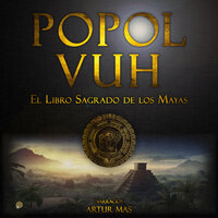 Popol-Vuh: El Libro Sagrado de los Mayas - Traditional