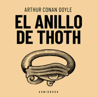 El Anillo De Thoth (Completo) - Arthur Conan Doyle