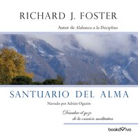 Santuario del Alma (Santuary of the Soul) - Richard J. Foster