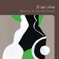 O ser vivo - Maurício de Carvalho Ramos