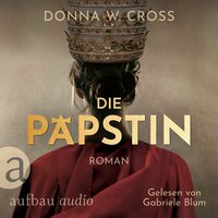 Die Päpstin - Donna W. Cross