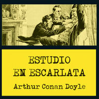 Estudio en escarlata - Sir Arthur Conan Doyle