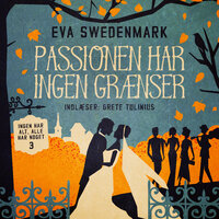 Passionen har ingen grænser - 3 - Eva Swedenmark