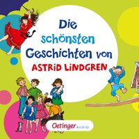 Die schönsten Geschichten von Astrid Lindgren - Astrid Lindgren