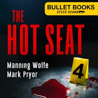 The Hot Seat - Manning Wolfe, Mark Pryor