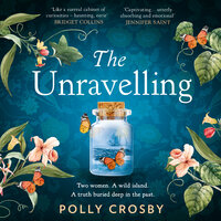 The Unravelling - Polly Crosby