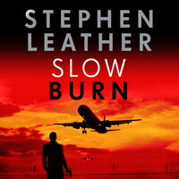 Slow Burn - Stephen Leather