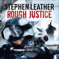 Rough Justice - Stephen Leather