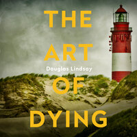 The Art of Dying - Douglas Lindsay
