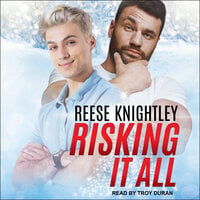 Risking It All - Reese Knightley