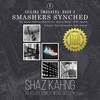 Smashers Synched: Ceiling Smashers: Book 2 - Shaz Kahng