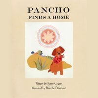 Pancho Finds A Home - Karen Cogan