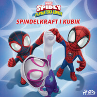 Spidey och hans fantastiska vänner - Spindelkraft i kubik - Marvel