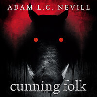 Cunning Folk - Adam Nevill