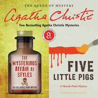 The Mysterious Affair at Styles & Five Little Pigs - Agatha Christie