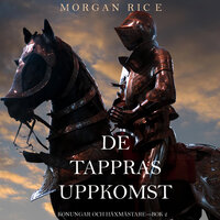 De Tappras Uppkomst (Konungar Och Häxmästare—Bok 2) - Morgan Rice