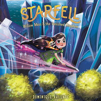 Starfell: Willow Moss & the Vanished Kingdom - Dominique Valente