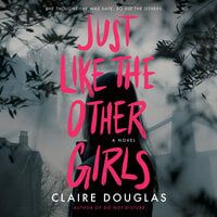 Just Like The Other Girls - Claire Douglas
