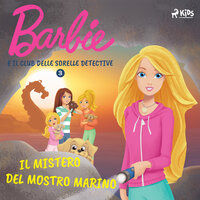 Barbie e il Club delle Sorelle Detective 3 - Il mistero del mostro marino - Mattel