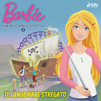 Barbie e il Club delle Sorelle Detective 2 - Il lungomare stregato - Mattel