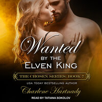 Wanted By the Elven King - Charlene Hartnady