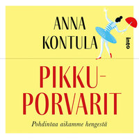 Pikkuporvarit - Anna Kontula