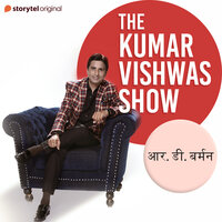 The Kumar Vishwas Show - R.D. Burman - Dr. Kumar Vishwas