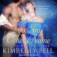 A Scandal By Any Other Name - Kimberly Bell