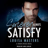 Sorcerers Always Satisfy - Louisa Masters