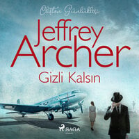 Gizli Kalsın: Clifton Günlükleri - Bölüm 3 - Jeffrey Archer