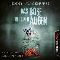 Das Böse in deinen Augen - Jenny Blackhurst