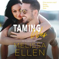 Taming Wes: A Small Town Friends to Lovers Romance - Melissa Ellen