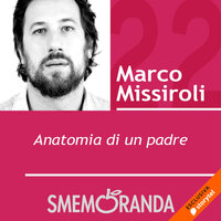 Anatomia di un padre - Marco Missiroli