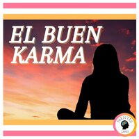 El Buen Karma - Mentes Libres