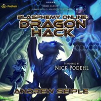 Dragon Hack: Blasphemy Online, Book 1 - Andrew Seiple