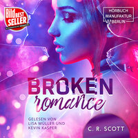 Broken Romance - C. R. Scott