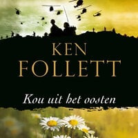 Kou uit het oosten - Ken Follett