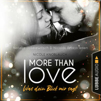 More than Love: Was dein Blick mir sagt - Nicole Knoblauch