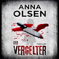 Der Vergelter - Anna Olsen