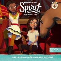 Spirit: Lucky, die Zirkusartistin / Der geheimnisvolle Bandit - Thomas Karallus