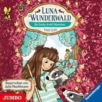 Luna Wunderwald. Ein Dachs dreht Däumchen [Band 6]: Ein Dachs dreht Däumchen - Usch Luhn