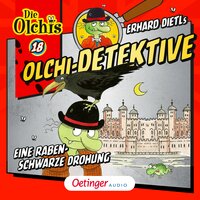 Olchi-Detektive: Eine rabenschwarze Drohung - Barbara Iland-Olschewski, Erhard Dietl