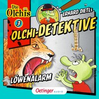Olchi-Detektive: Löwenalarm - Barbara Iland-Olschewski