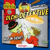 Olchi-Detektive: Ufo in Sicht! - Erhard Dietl, Barbara Iland-Olschewski