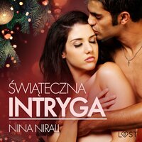 Świąteczna intryga – opowiadanie erotyczne - Nina Nirali