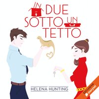 In due sotto un tetto - Helena Hunting