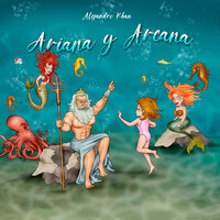 Ariana y Arcana - Alejandro Khan
