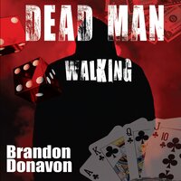 Dead Man Walking - Brandon Donavon